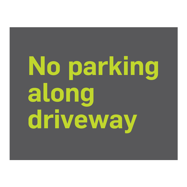 text sign no parking along driveway green